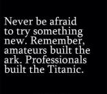 never afraid